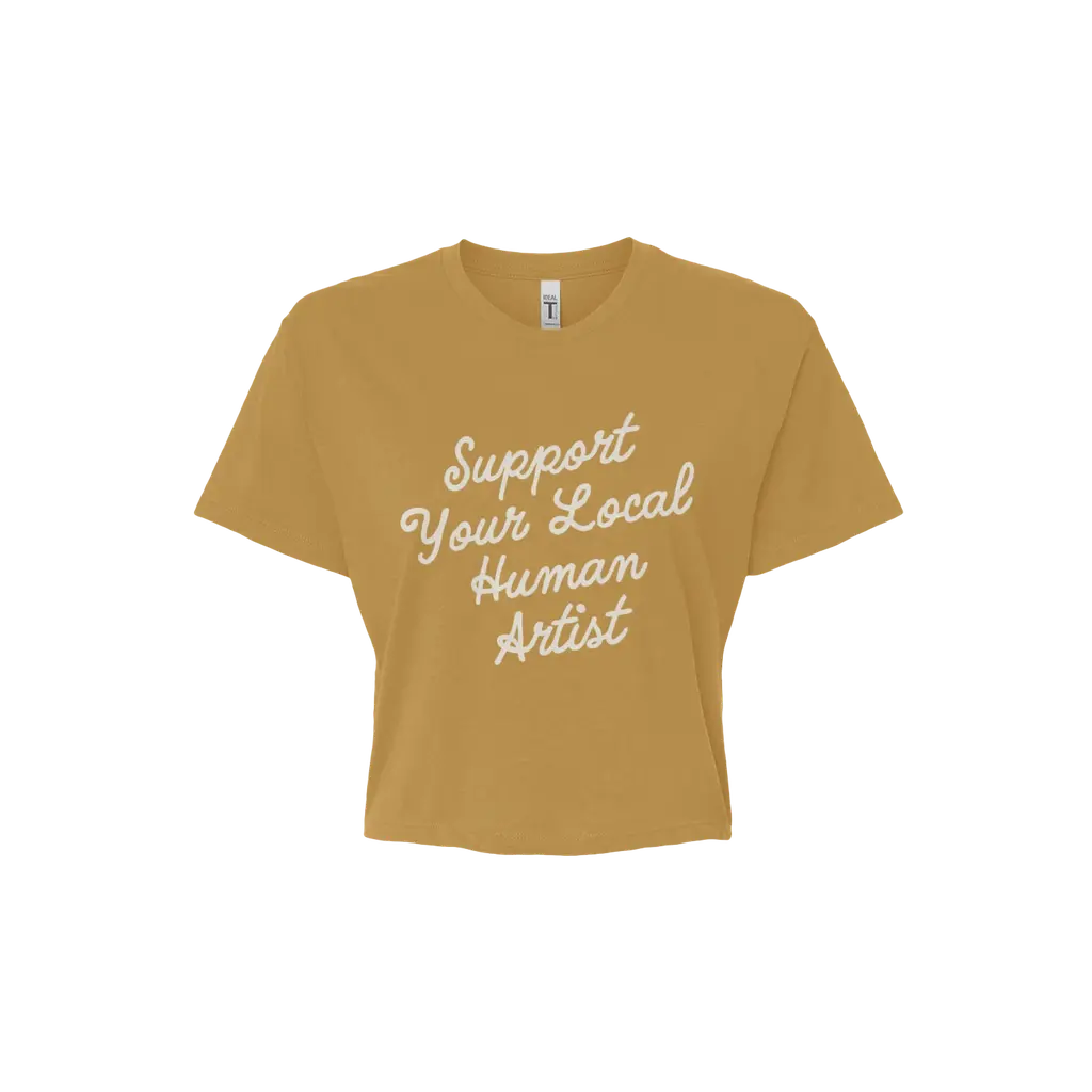 Support Your Local Human Artist Crop Tee