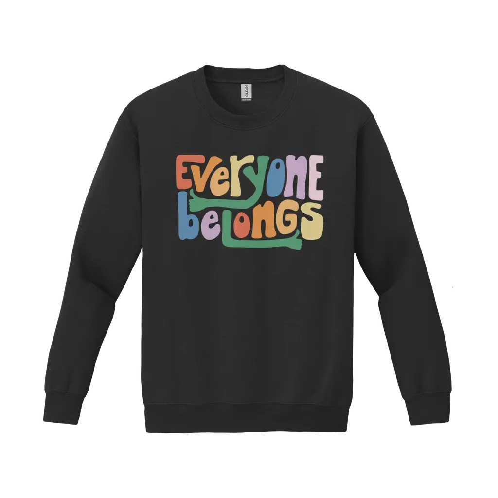 Everyone Belongs Sweatshirt - Rainbow
