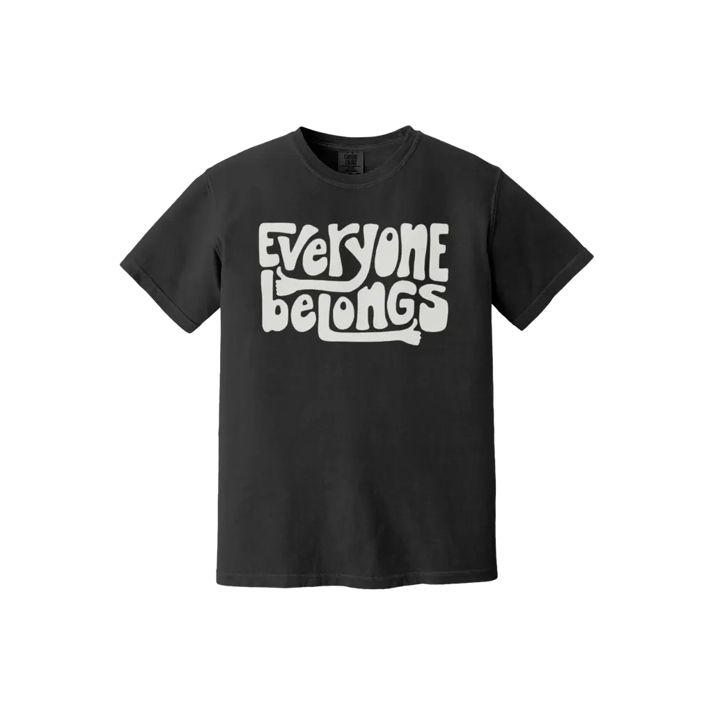 Everyone Belongs Tee