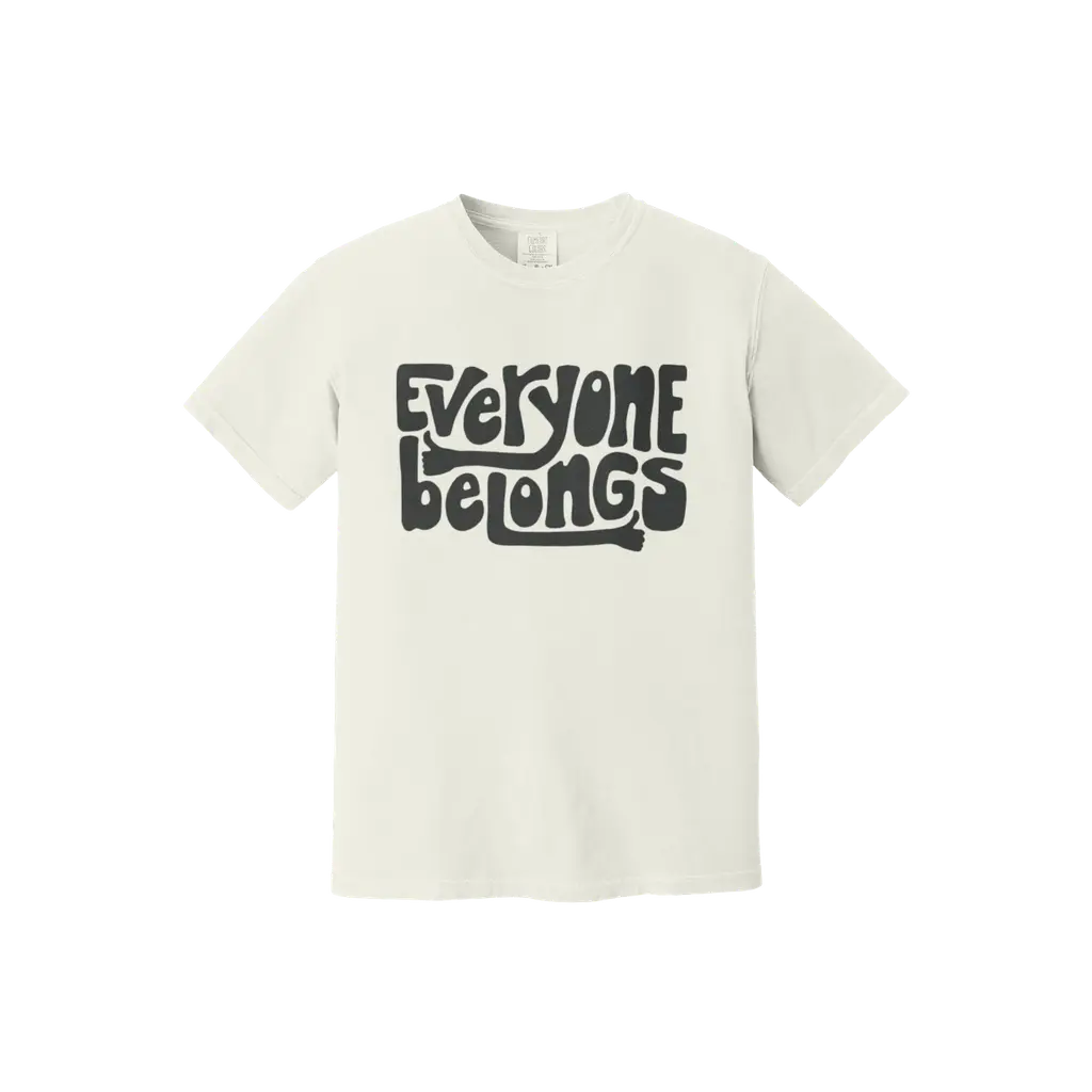 Everyone Belongs Tee - Original