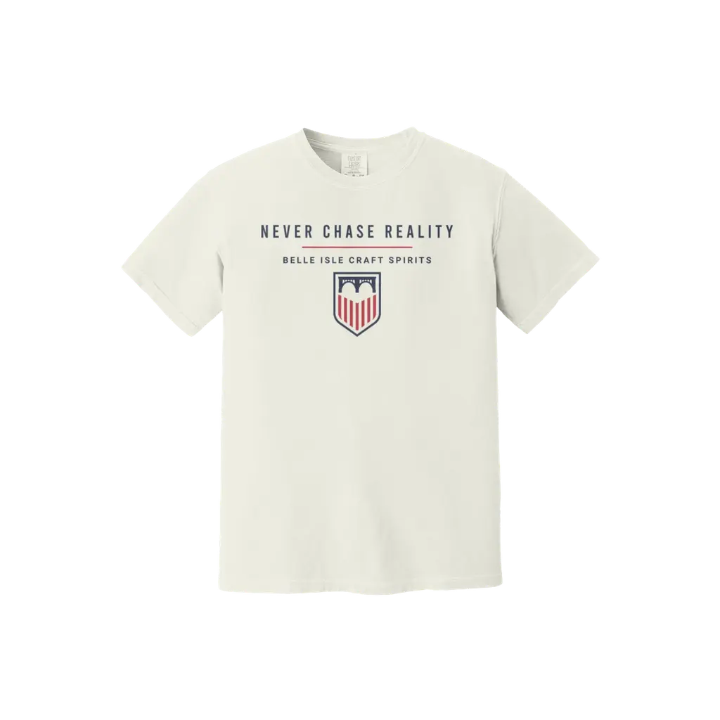 Never Chase Reality Comfort Colors Tee