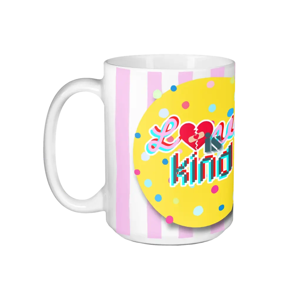 Love Is Kind Coffee Mug