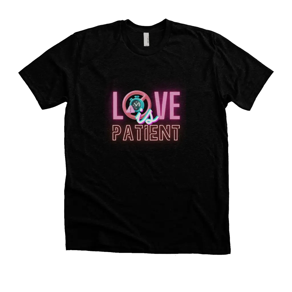 Love Is Patient Tee