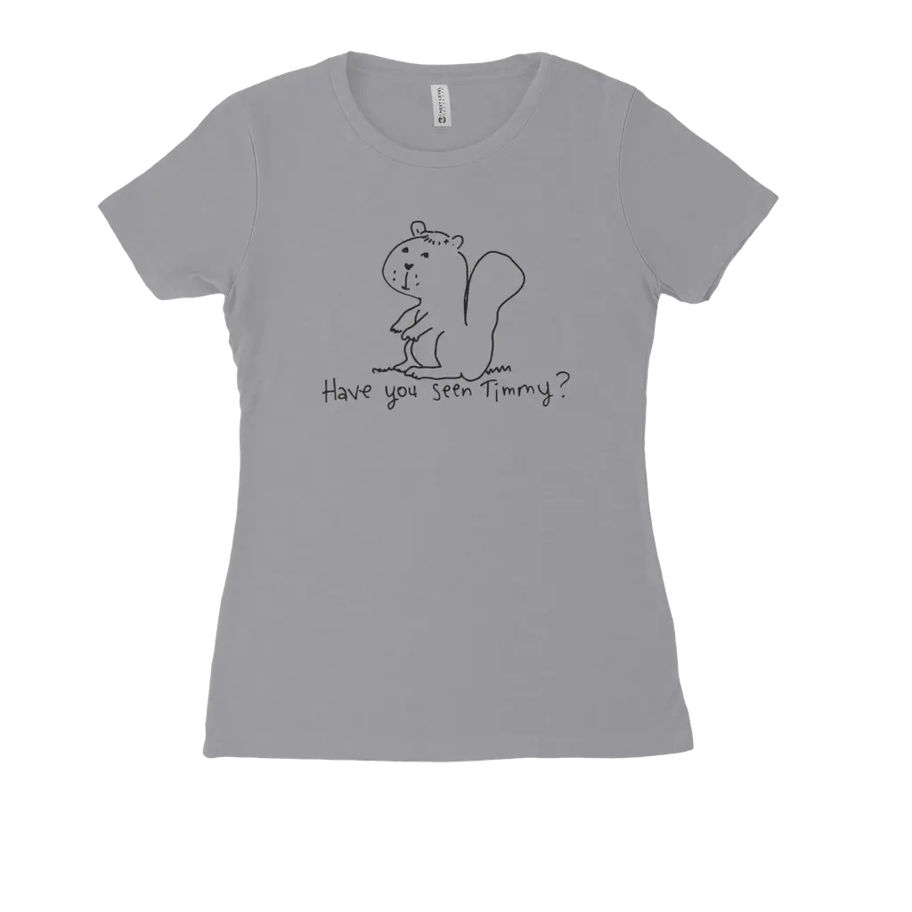 Have you Seen Timmy? - Next Level Women's Fitted Tee
