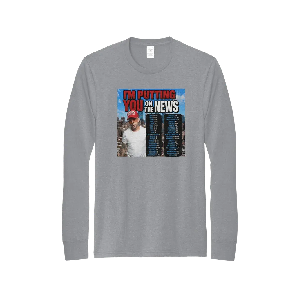 I'm Putting You on the News - Allmade Long Sleeve Tee
