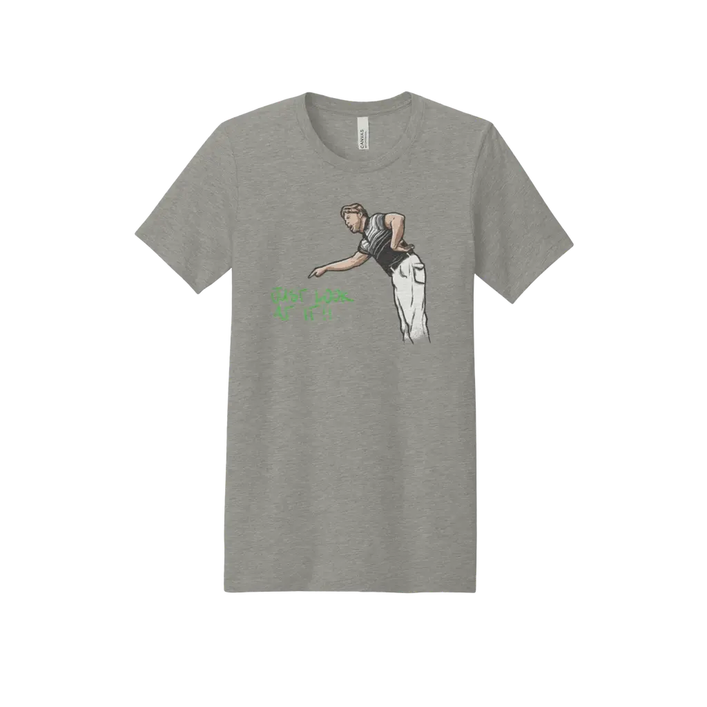 Just Look At It!! - Bella + Canvas Tee