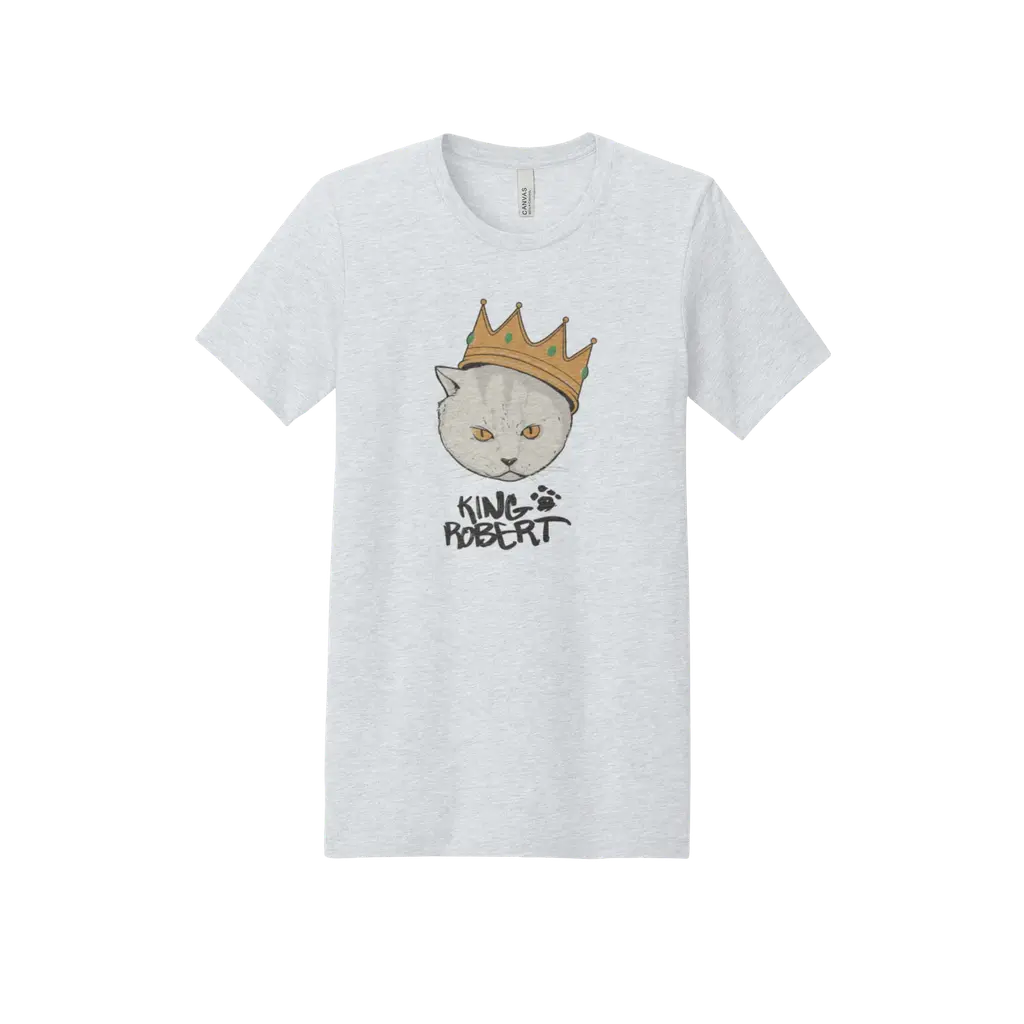 King Robert - Bella + Canvas Tee