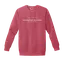 Love is Patient, Love is Kind: Comfort Colors Crewneck Sweatshirt thumbnail 7