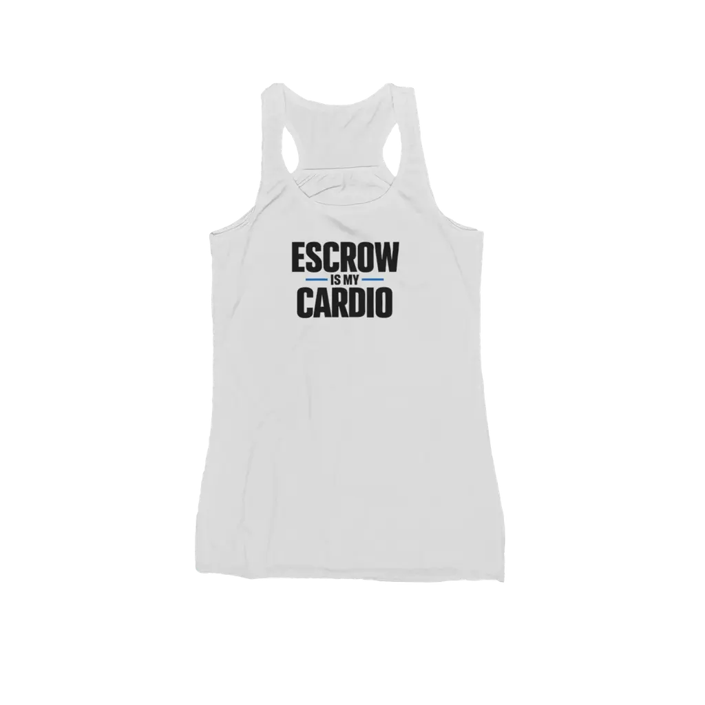 Escrow Is My Cardio Tank