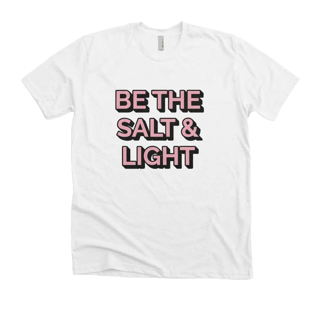 Be The Salt & Light: Next Level Soft Ringspun T-Shirt