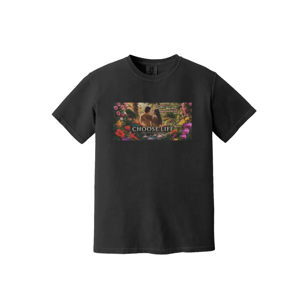 Choose Life - Comfort Colors T-Shirt