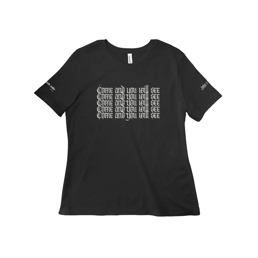 Come and See T-Shirt: Teen Girl