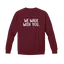 We Walk With You: Gildan Crewneck Sweatshirt thumbnail 7