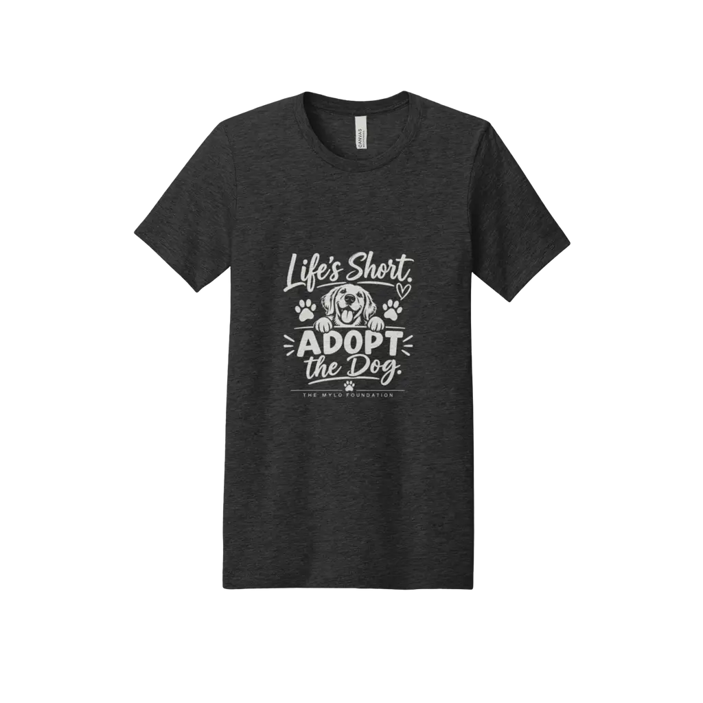 Life’s Short — Adopt the Dog Tee Premium Tee