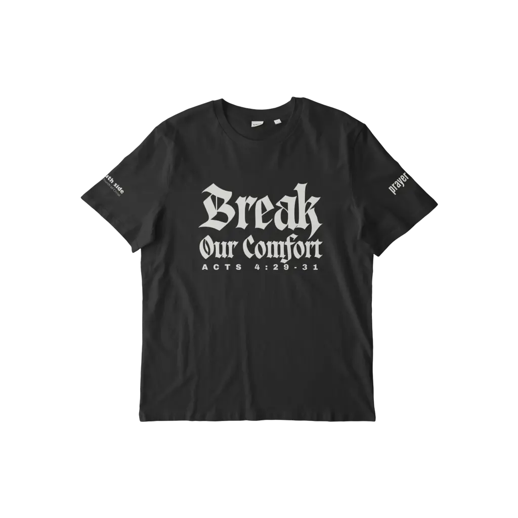 Break Our Comfort T-Shirt: Men