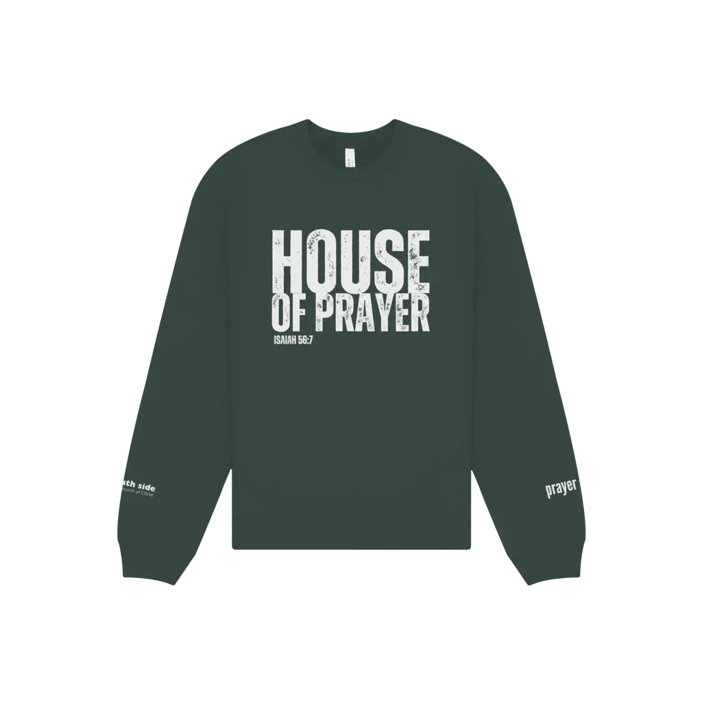 House of Prayer Sweatshirt