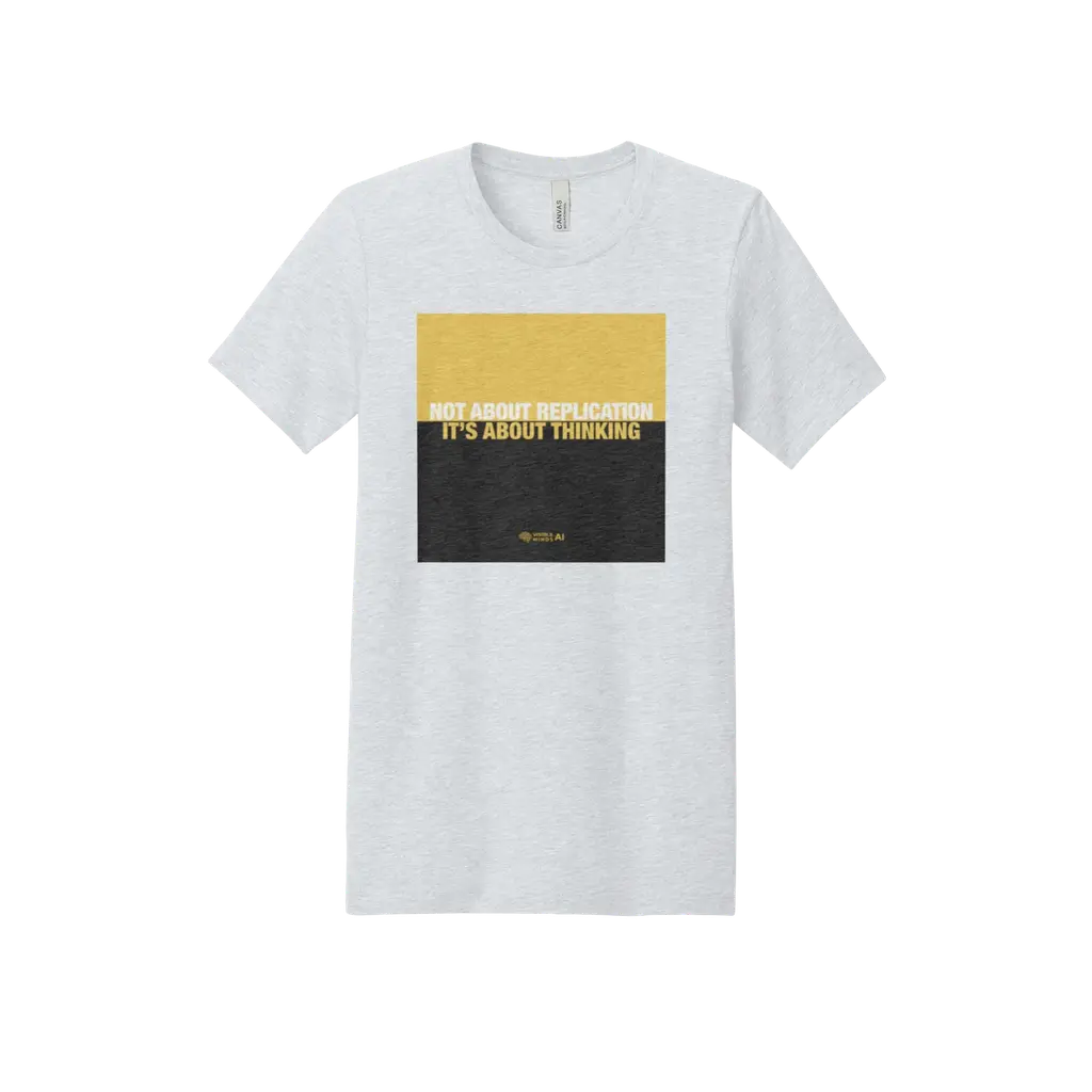 Not About Replication It's About Thinking T-shirt