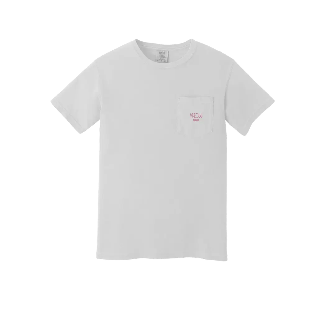 NICU Nurse: Comfort Colors Pocket T-Shirt
