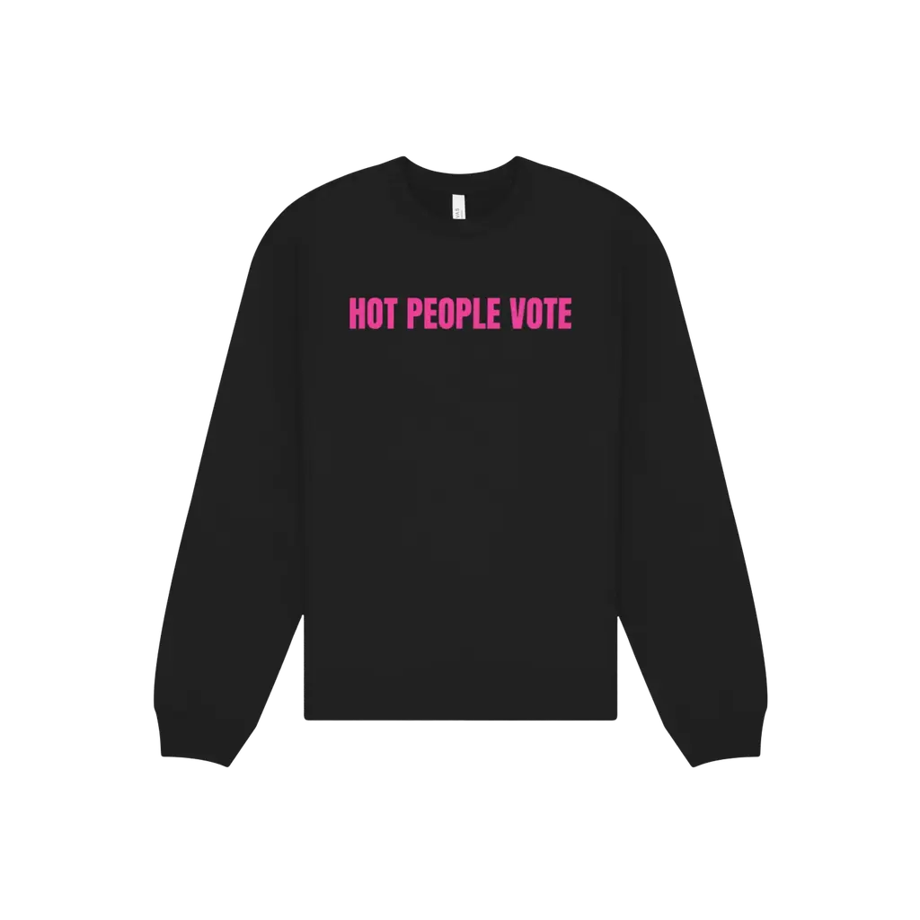 Hot People Vote Sweatshirt: Black