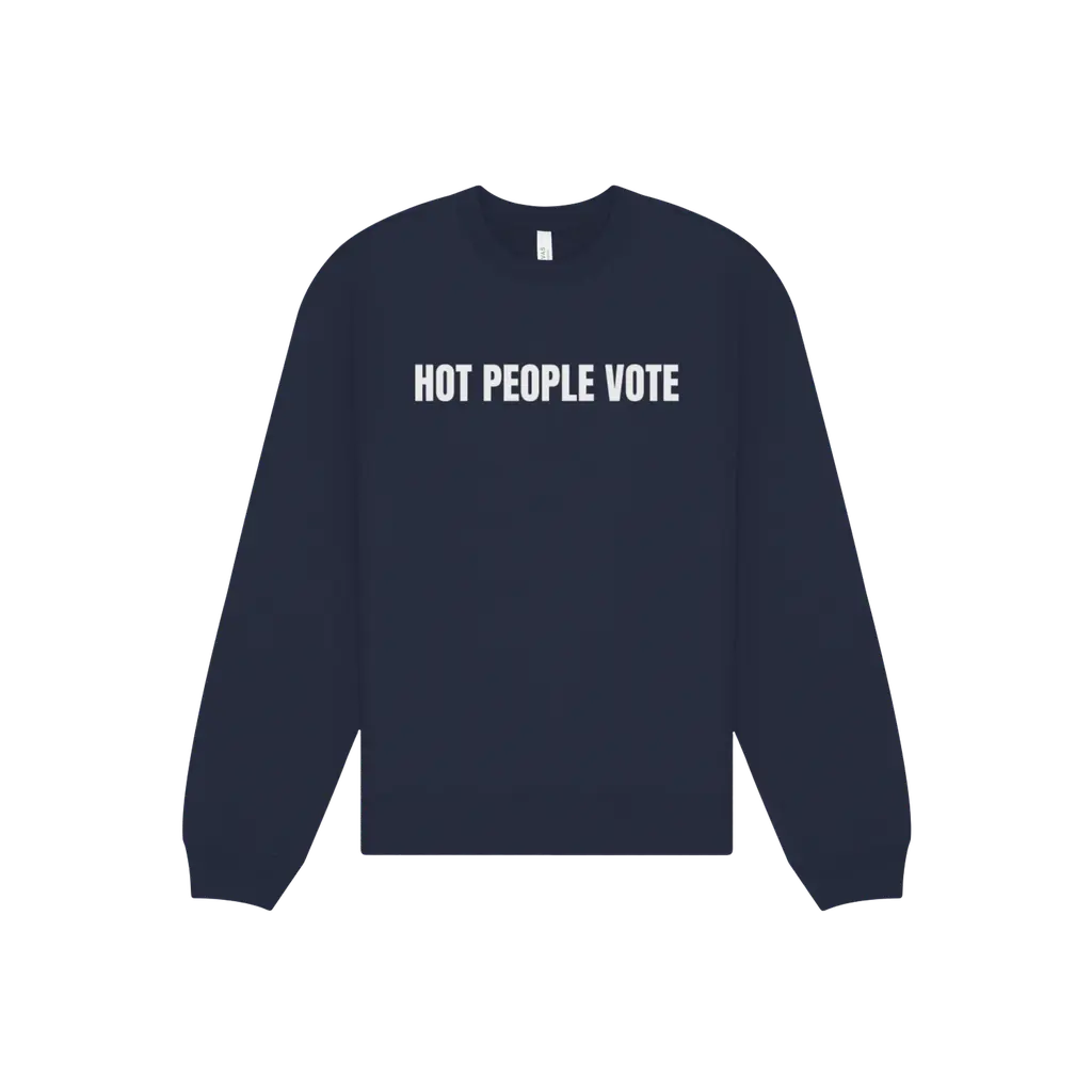 Hot People Vote Sweatshirt: Navy