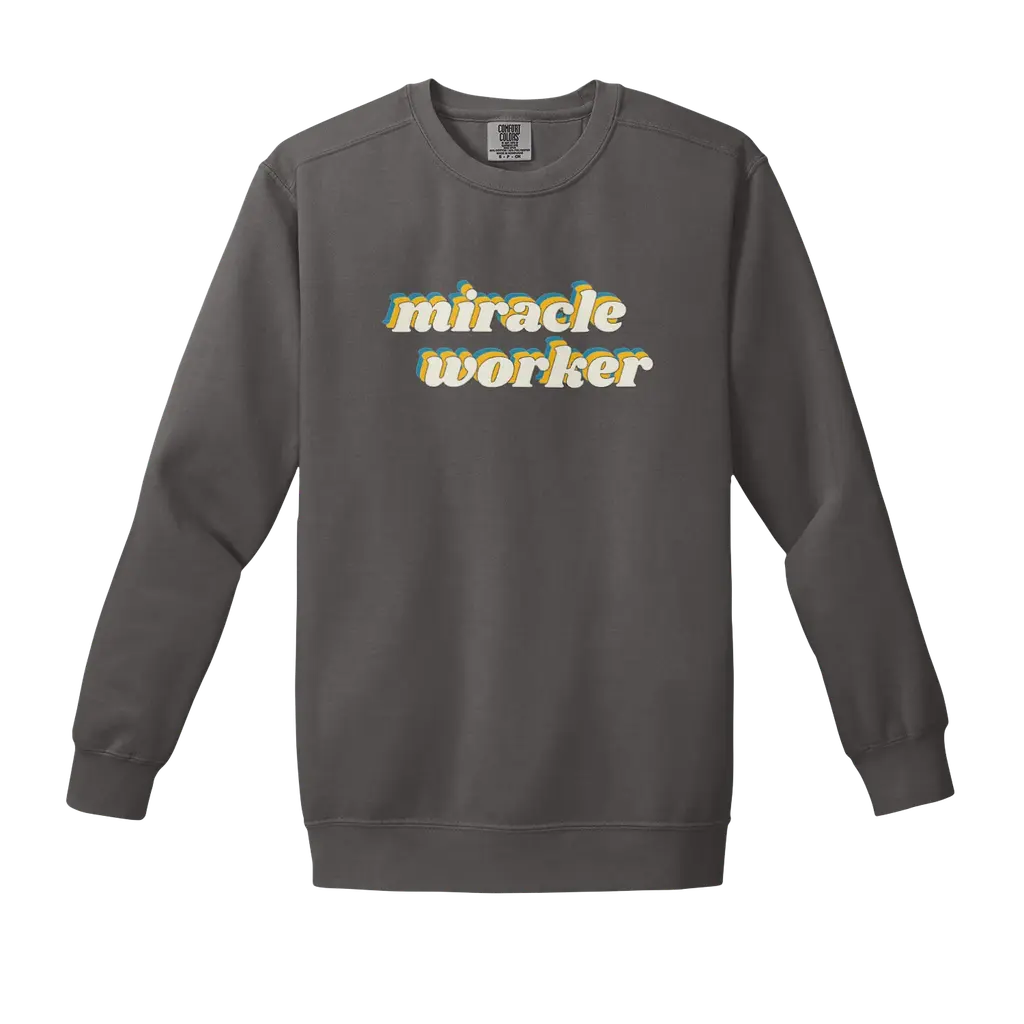 Miracle Worker Retro Style: Comfort Colors Sweatshirt