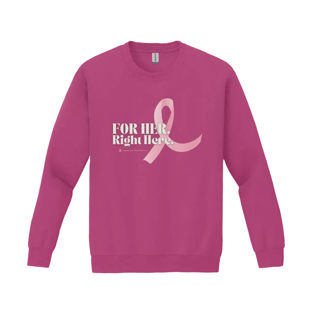 For Her. Right Here: Gildan Sweatshirt