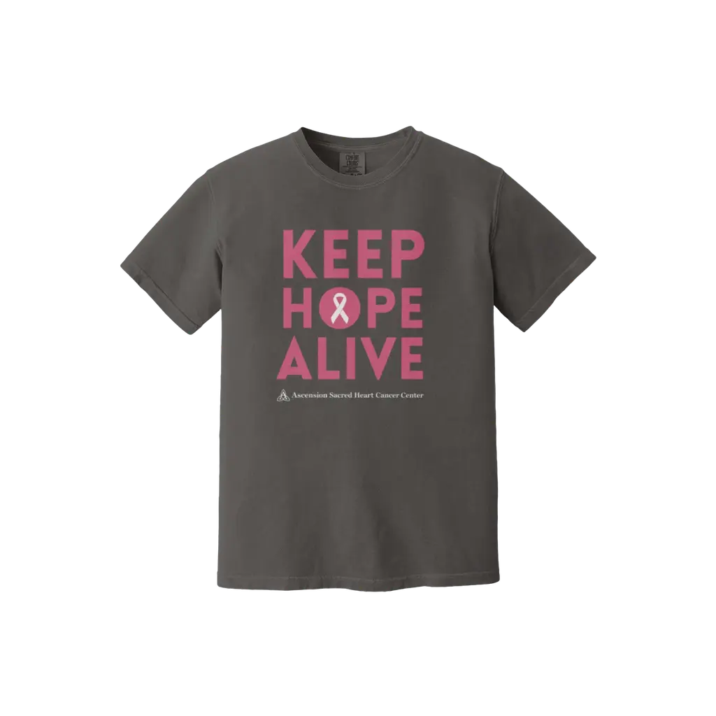 Keep Hope Alive : Comfort Colors T-Shirt