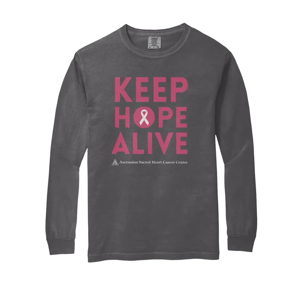 Keep Hope Alive: Comfort Colors Long Sleeve T-Shirt
