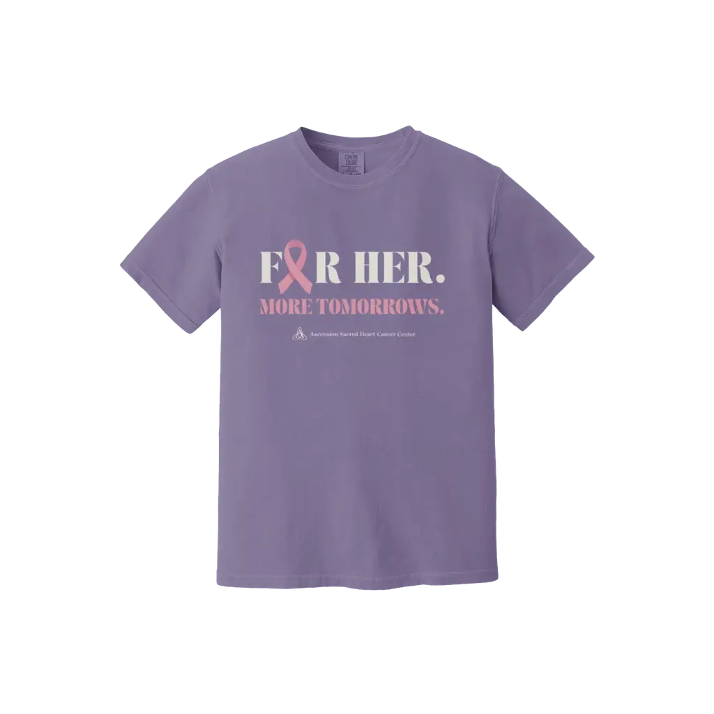 For Her. More Tomorrows: Comfort Colors T-Shirt