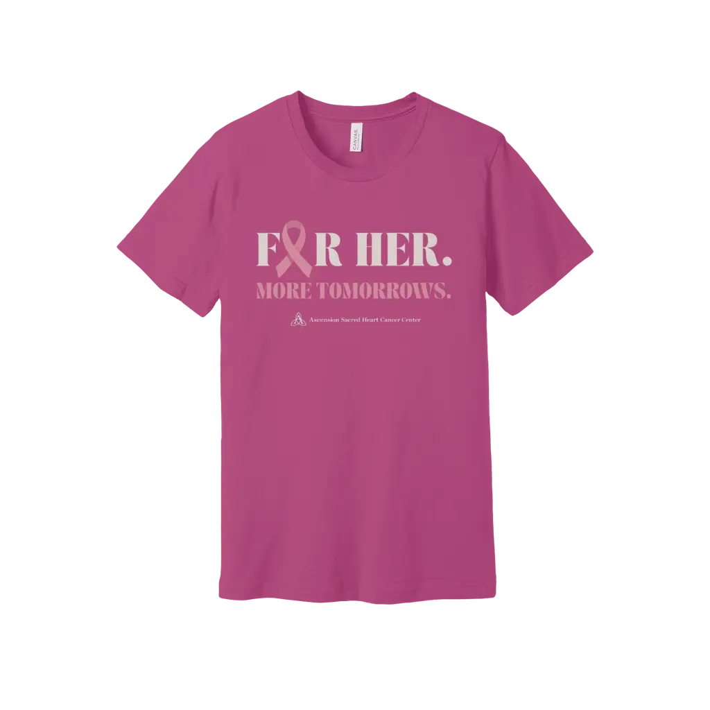 For Her. More Tomorrows: Bella + Canvas  T-Shirt