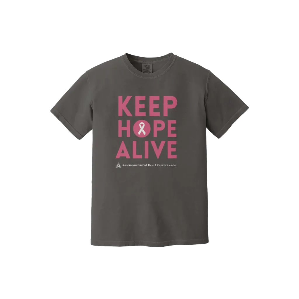 Keep Hope Alive : Comfort Colors T-Shirt