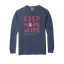 Keep Hope Alive: Comfort Colors Long Sleeve T-Shirt thumbnail 7