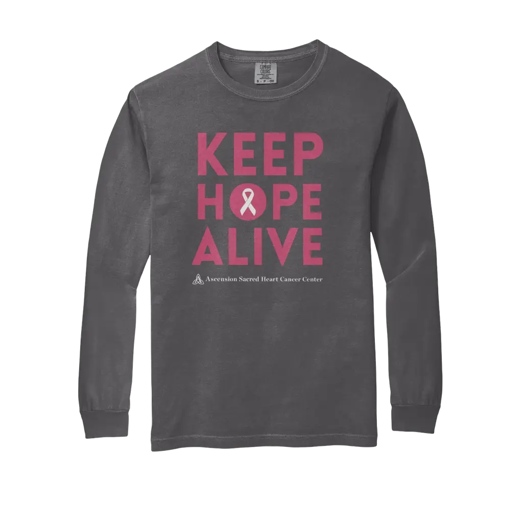 Keep Hope Alive: Comfort Colors Long Sleeve T-Shirt
