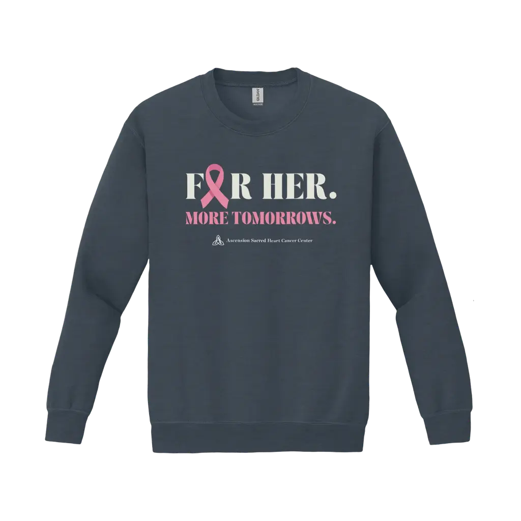 For Her. More Tomorrows: Gildan Sweatshirt