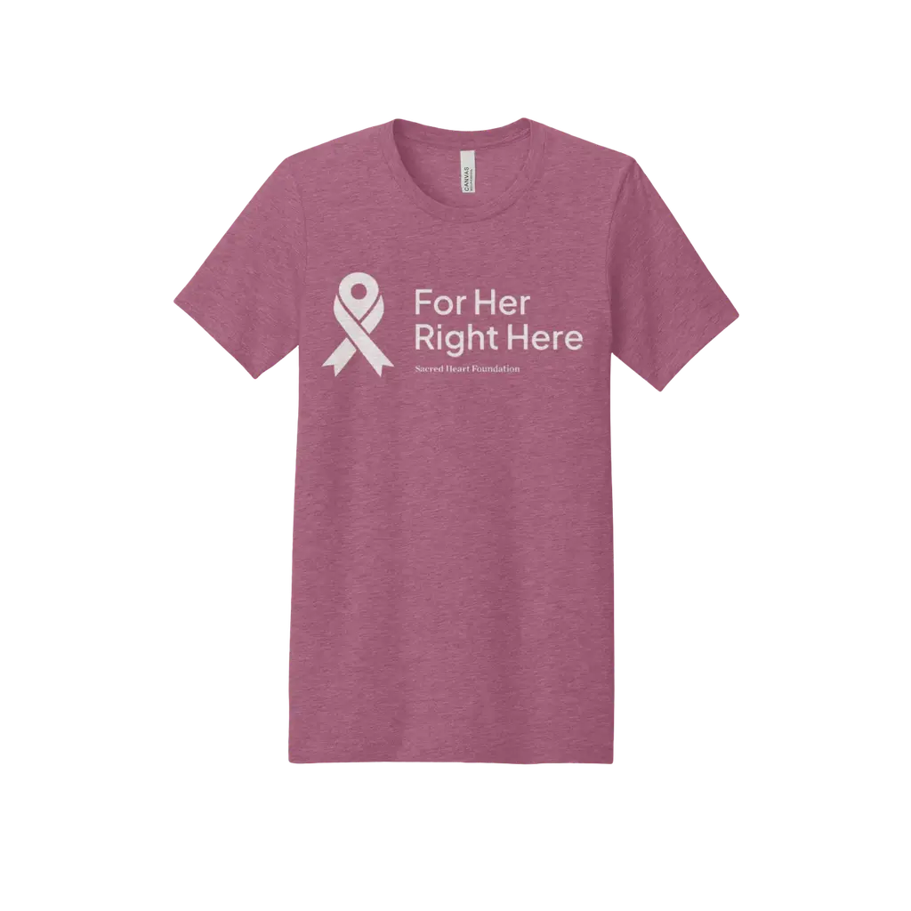 For Her. Right Here. : Premium T-Shirt