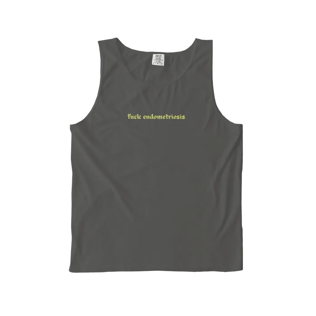 FUCK ENDOMETRIOSIS Comfort Colors Tank