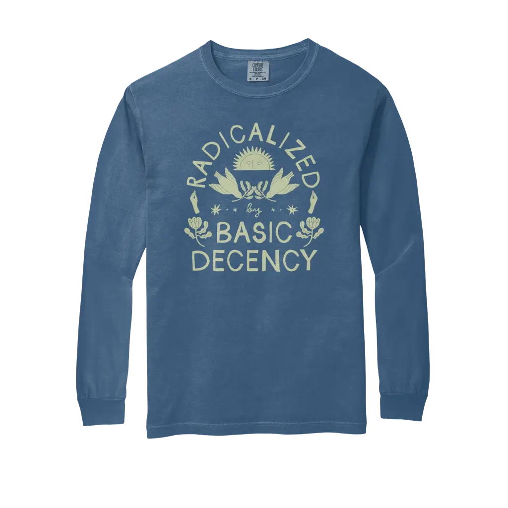 Radicalized by Basic Decency