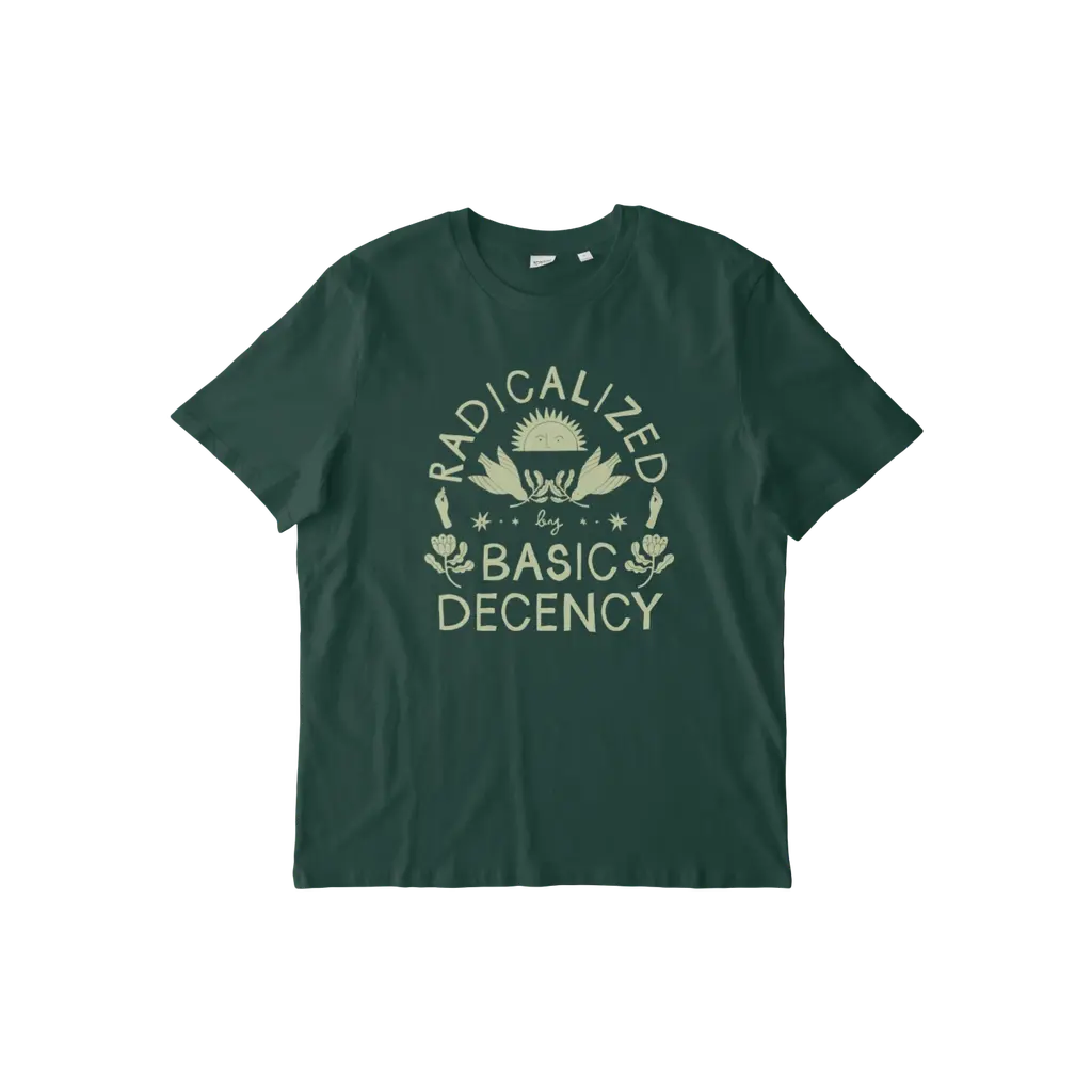 Radicalized by Basic Decency