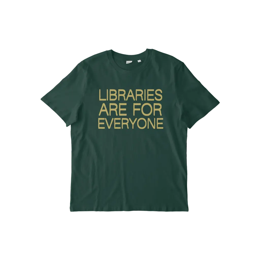 LIBRARIES ARE FOR EVERYONE