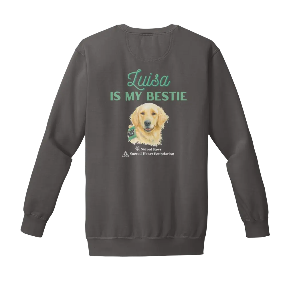 Luisa Is My Bestie: Comfort Colors Crewneck Sweatshirt