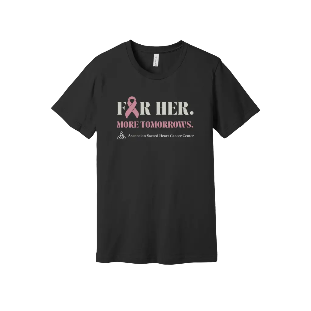 For Her. More Tomorrows: Bella + Canvas  T-Shirt
