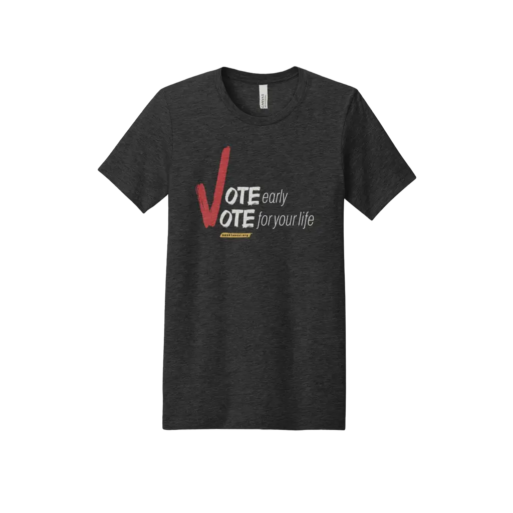 Vote For Your Life Premium Tee
