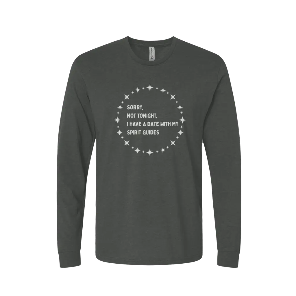 Not Tonight - Long Sleeve