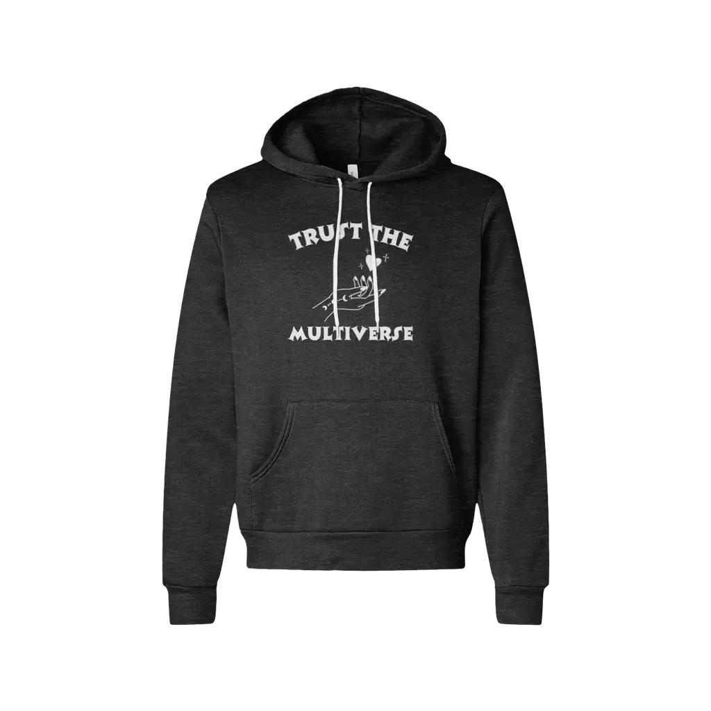 Trust the Multiverse Hoodie - Sponge Fleece