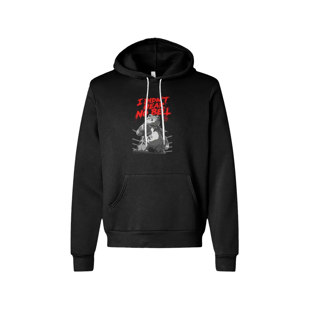 I Didn't Hear No Bell Sponge Fleece Hoodie