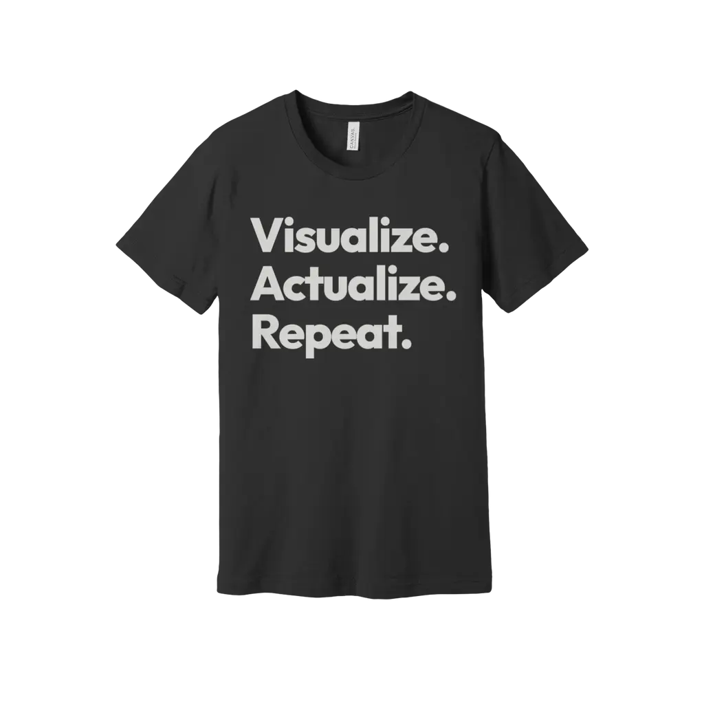 Visualize. Actualize. Repeat. Premium Cotton Tee