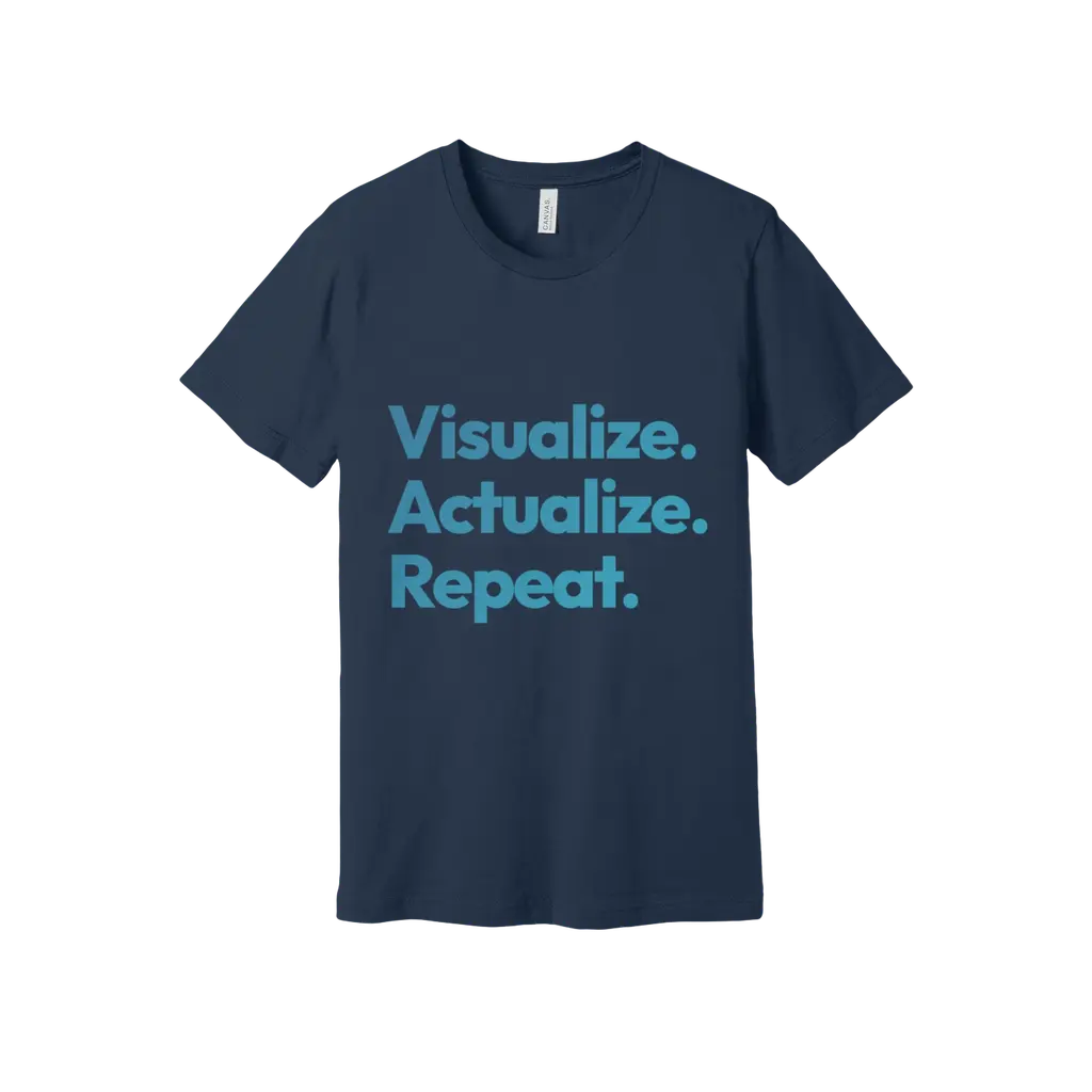 Visualize. Actualize. Repeat. Midnight Premium Cotton Tee
