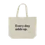 Every day adds up. Tote thumbnail 1