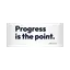 Progress is the point. Mug thumbnail 3