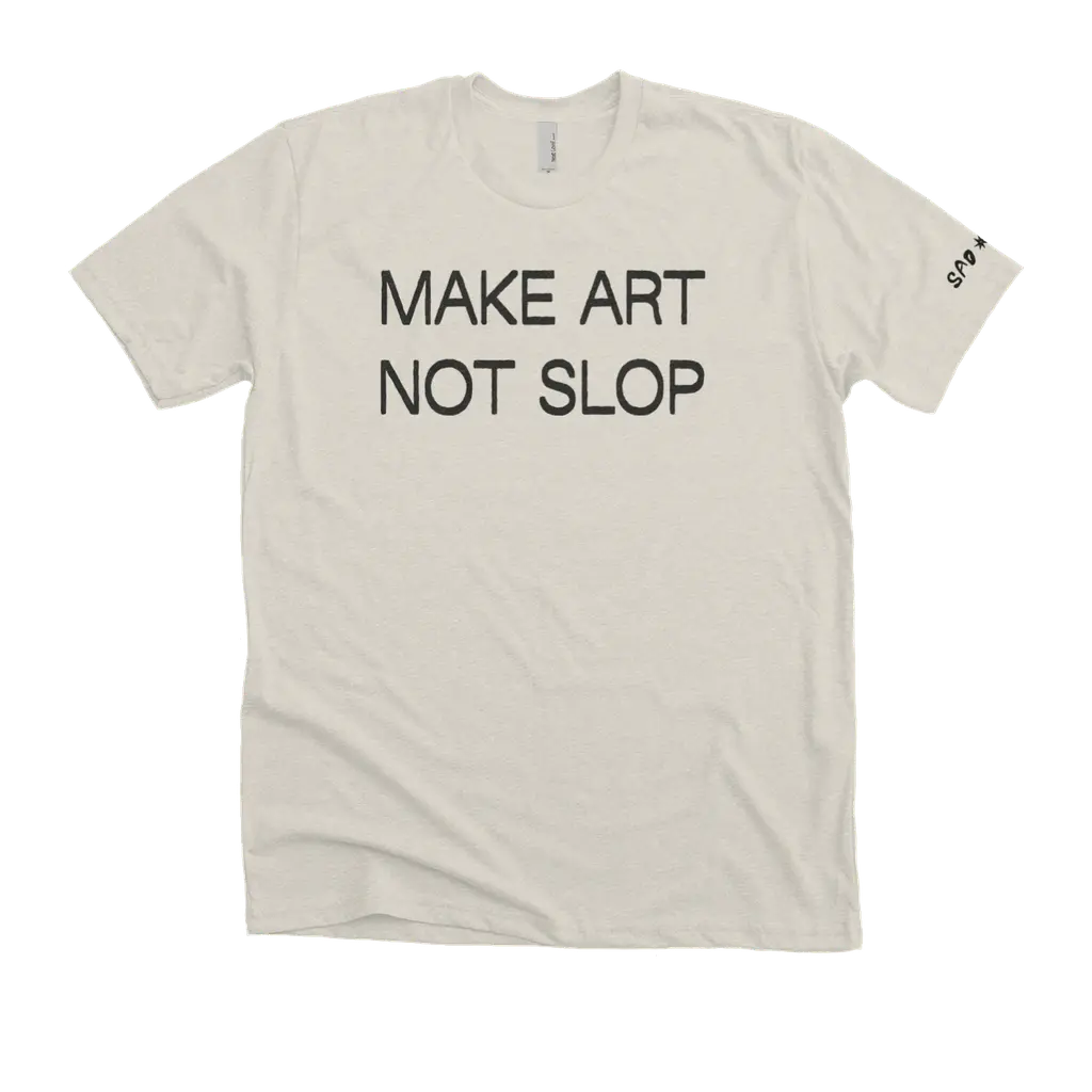 Make Art Not Slop